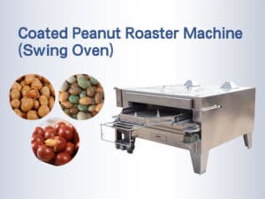 Coated Peanut Roaster Machine (Swing Oven)